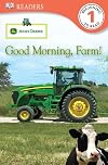 John Deere: Good Morning, Farm! (DK Readers: Level 1)