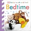 Bedtime (DK Baby Touch and Feel)
