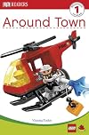 LEGO Duplo: Around Town (DK Reader: Leve 1)