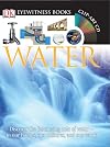 Water (Eyewitness Books)