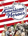 109 Forgotten American Heroes