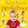 Baby Faces Peekaboo!: With Mirror, Touch-and-Feel, and Flaps