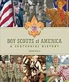 Boy Scouts of America: A Centennial History