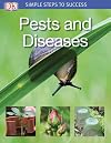 Pests and Diseases (Simple Steps to Success)