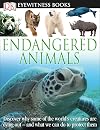 Endangered Animals (Eyewitness Books)