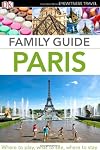 Family Guide Paris (Eyewitness Travel Family Guide)