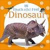 Dinosaur (DK Touch and Feel)