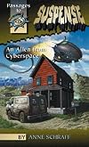 Alien from Cyberspace (Passages to Suspense)