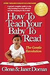 How to Teach Your Baby to Read (The Gentle Revolution Series)