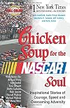 Chicken Soup for the NASCAR Soul