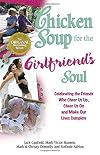 Chicken Soup for the Girlfriend's Soul