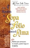 Una 4a Ración de Sopa de Pollo para el Alma: Más Relatos que conmueven el corazón y ponen fuego en el espiritu (Chicken Soup for the Soul) (Spanish Edition)
