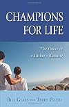 Champions for Life: The Power of a Father's Blessing