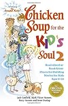 Chicken Soup for the Kid's Soul 2