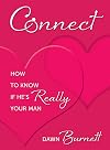 Connect: How to Know if He's Really Your Man