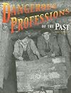 Rigby Focus Fluent 1: Leveled Reader Dangerous Professions Of the Past