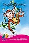 Naughty Monkey, Satellite: Leveled Reader (Rigby Sails First Wave)