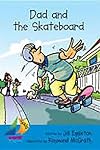 Dad And The Skateboard: Leveled Reader (Rigby Sails Early)