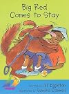 Rigby Sails Early: Leveled Reader Big Red Comes To Stay (Sails: Early (3) Blue)