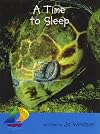 Time To Sleep, A: Leveled Reader (Rigby Sails Early)