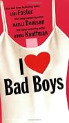 I Love Bad Boys (Anthology, 3-in-1)