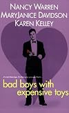 Bad Boys With Expensive Toys (Anthology, 3-in-1)