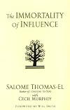 The Immortality Of Influence