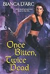 Once Bitten, Twice Dead