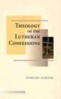 Theology of the Lutheran Confessions