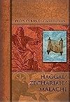 Haggai, Zechariah, Malachi