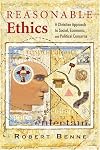 Reasonable Ethics: A Christian Approach to Social, Economic, and Political Concerns