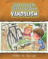 God, I Need to Talk to You about Vandalism (God, I Need to Talk to You About...)