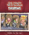 God, I Need to Talk to You about Sharing