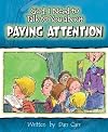 God, I Need to Talk to You About Paying Attention (God I Need to Talk to You About...)
