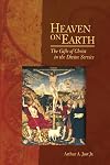 Heaven on Earth: The Gifts of Christ in the Divine Service