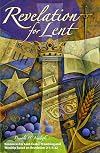 Revelation for Lent-Lent Preaching & Worship Resource with CD-ROM