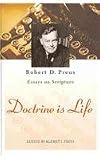Doctrine is life : the essays of Robert D. Preus on scripture
