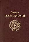 The Lutheran Book Of Prayer