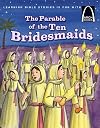 The Parable of the Ten Bridesmaids (Arch Books Bible Stories)