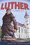 Luther: Echoes of the Hammer