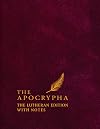 The Apocrypha: The Lutheran Edition With Notes