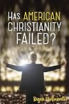 Has American Christianity Failed?