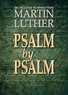 Psalm by Psalm: 365 Devotional Readings with Martin Luther