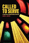 Called to Serve: A Theology of Commissioned Ministry