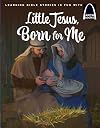 Little Jesus, Born for Me – Arch Books