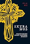 Extra Nos: Discovering Grace Outside Myself