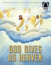 God Gives Us Heaven - Arch Books