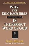 Why the KJV Bible is the Perfect Word of God