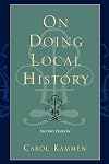On Doing Local History: Reflections on What Local Historians Do, Why, and What It Means