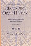 Recording Oral History: A Guide for the Humanities and Social Sciences